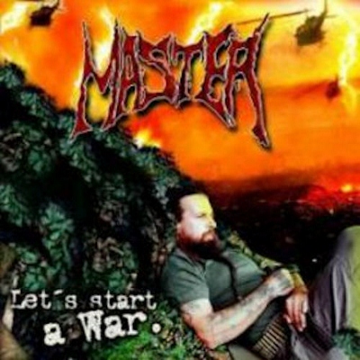 Master – Let’s Start A War 
